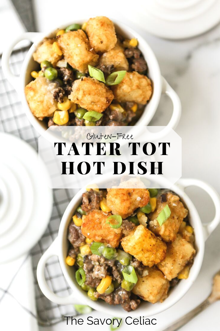 A Pinterest graphic for tater tot hot dish. There are two small croquettes filled with ground beef, peas, corn, and tater tots. 